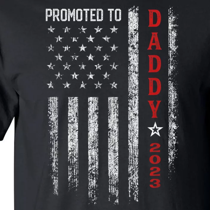 Patriotic Men Promoted To Daddy Funny Humor New Dad Baby First Time Fathers Day Tall T-Shirt