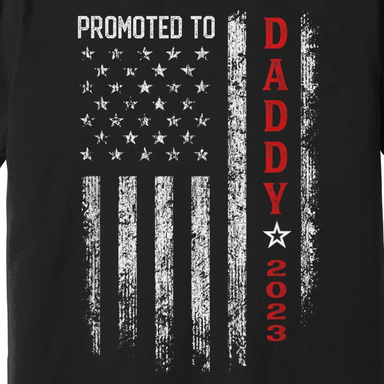 Patriotic Men Promoted To Daddy Funny Humor New Dad Baby First Time Fathers Day Premium T-Shirt