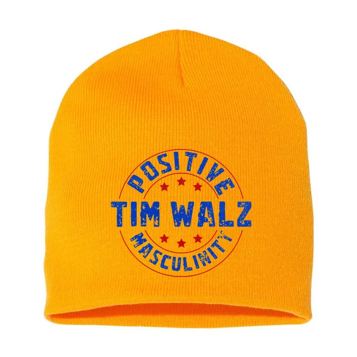 Positive Masculinity Pro Kamala Tim Walz 2024 Short Acrylic Beanie