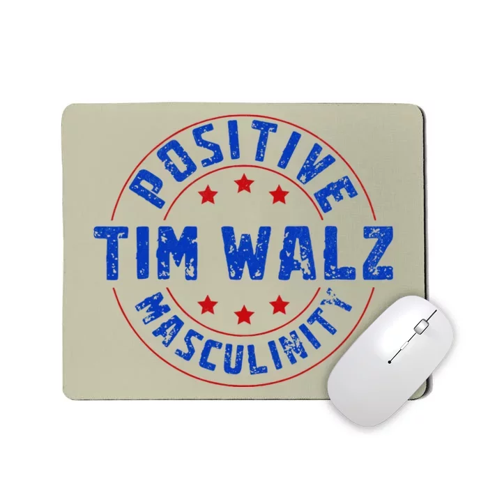 Positive Masculinity Pro Kamala Tim Walz 2024 Mousepad