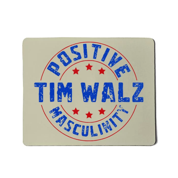 Positive Masculinity Pro Kamala Tim Walz 2024 Mousepad