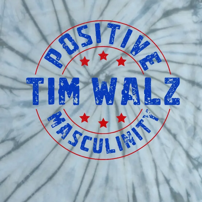 Positive Masculinity Pro Kamala Tim Walz 2024 Tie-Dye T-Shirt