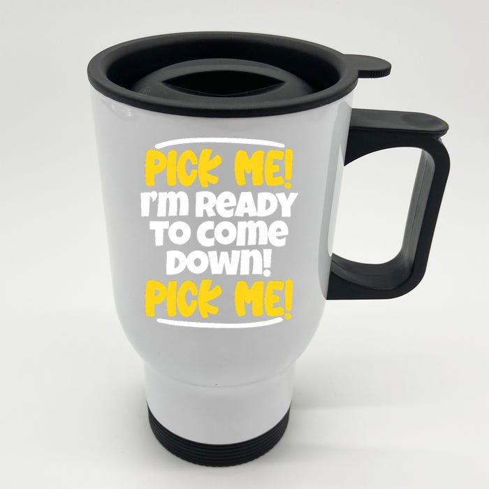 Pick Me Pick Me Funny Television For TV Lovers Front & Back Stainless Steel Travel Mug