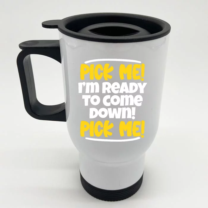 Pick Me Pick Me Funny Television For TV Lovers Front & Back Stainless Steel Travel Mug