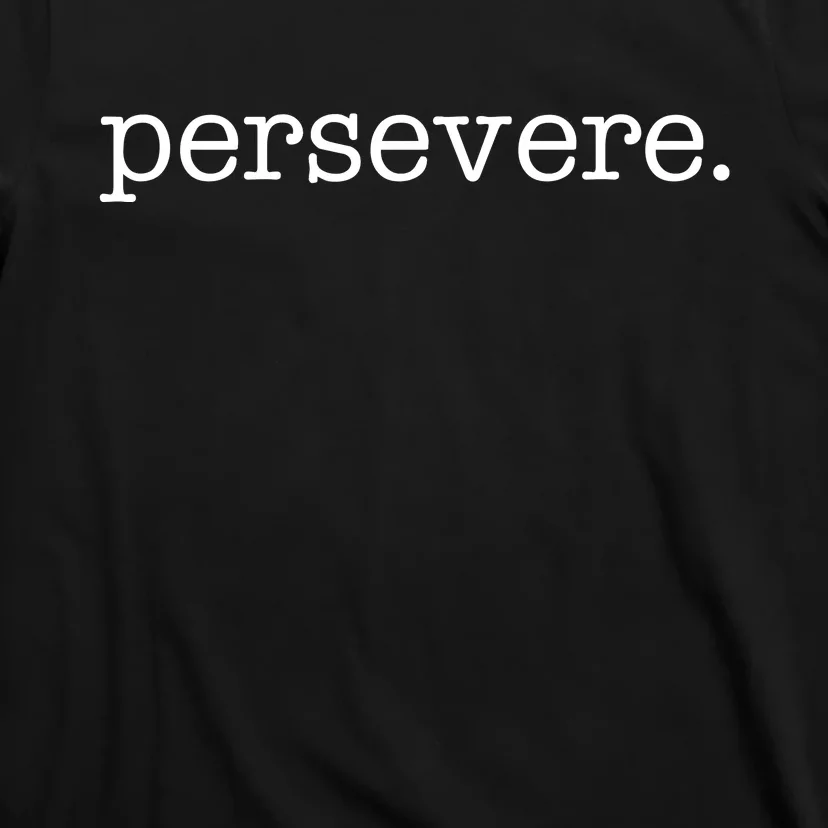 Persevere Motivation T-Shirt