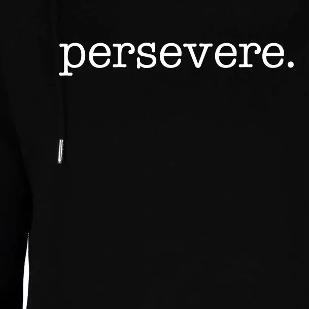 Persevere Motivation Womens Funnel Neck Pullover Hood