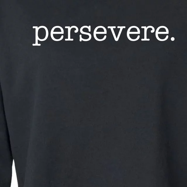 Persevere Motivation Cropped Pullover Crew