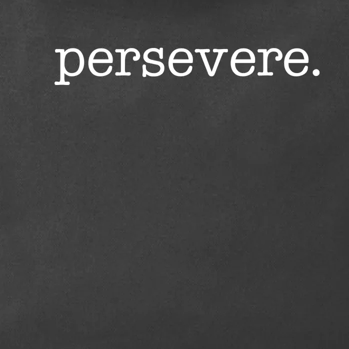 Persevere Motivation Zip Tote Bag