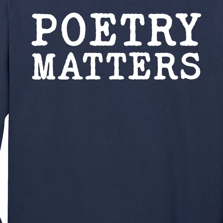 Poetry Matters Tall Long Sleeve T-Shirt