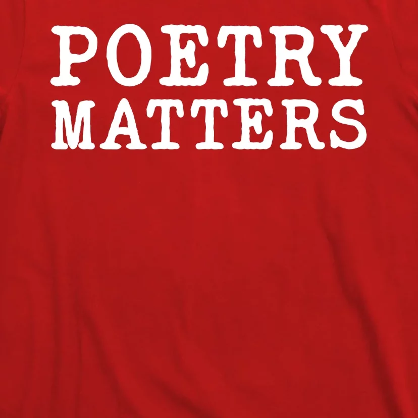 Poetry Matters T-Shirt