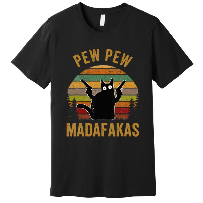 Pew Madafakas Pew Guns Funny Black Cat Premium T-Shirt