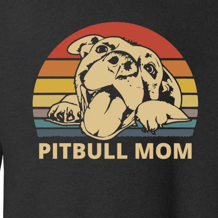 Pitbull Mom Pittie Dog Lovers Mother's Day Gifts Toddler Sweatshirt