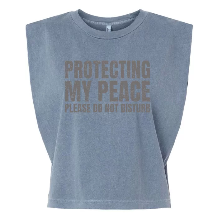 Protecting My Peace Please Do Not Disturb Garment-Dyed Women's Muscle Tee