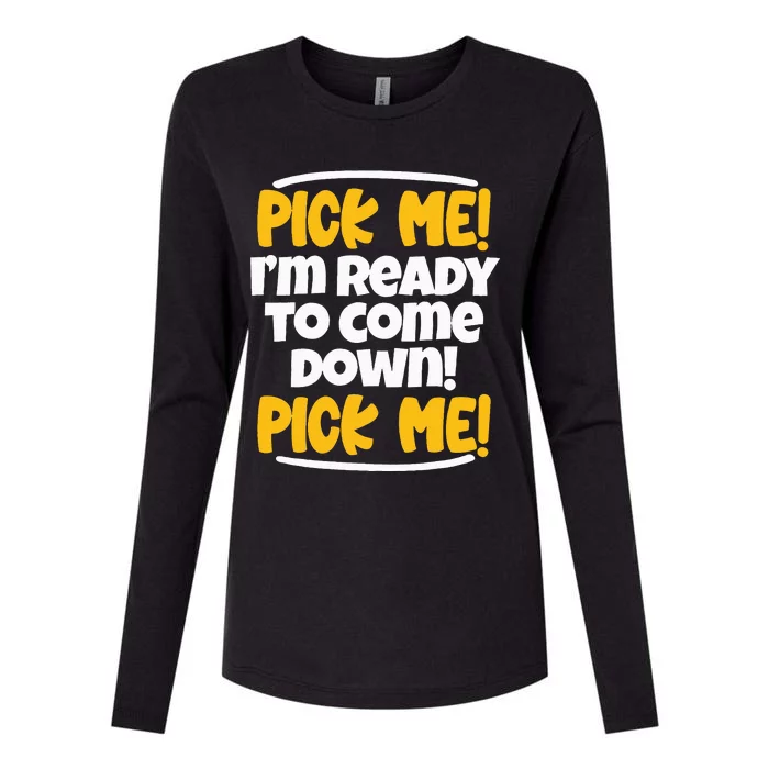 Pick Me Pick Me Funny Family Matching Gift Womens Cotton Relaxed Long Sleeve T-Shirt