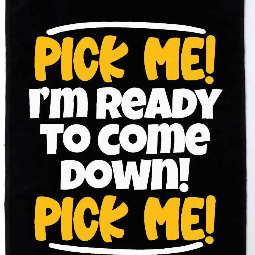 Pick Me Pick Me Funny Family Matching Gift Platinum Collection Golf Towel