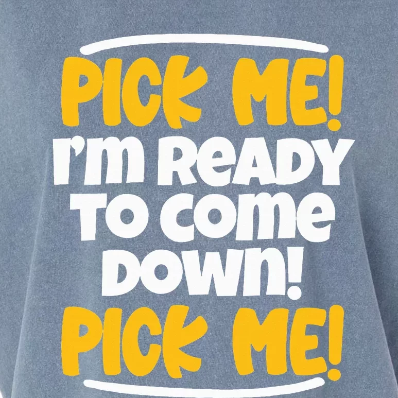 Pick Me Pick Me Funny Family Matching Gift Garment-Dyed Women's Muscle Tee