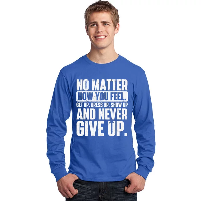 Perseverance Motivational Quote Inspiration Life Slogan Tall Long Sleeve T-Shirt