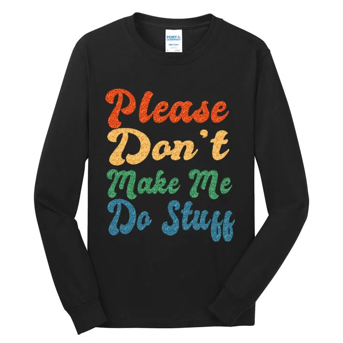 Positive Message Quote Dear Person Behind Me Love Tall Long Sleeve T-Shirt