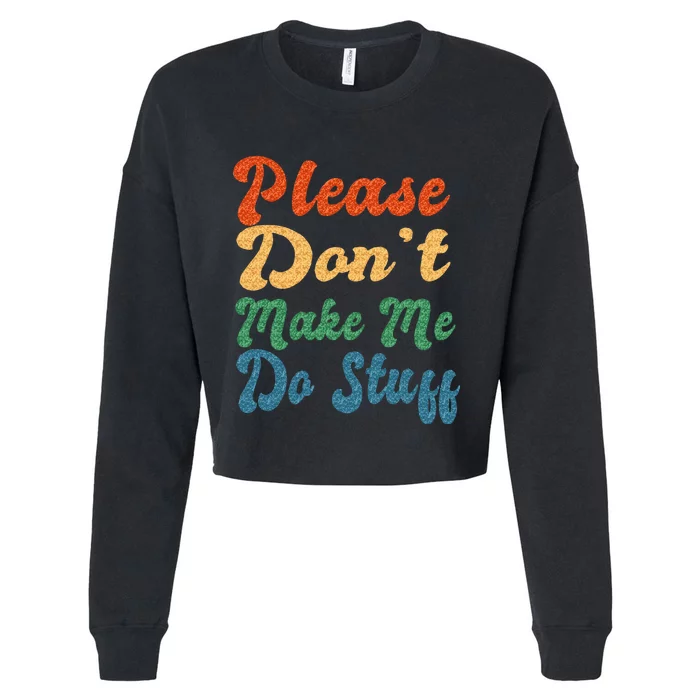 Positive Message Quote Dear Person Behind Me Love Cropped Pullover Crew