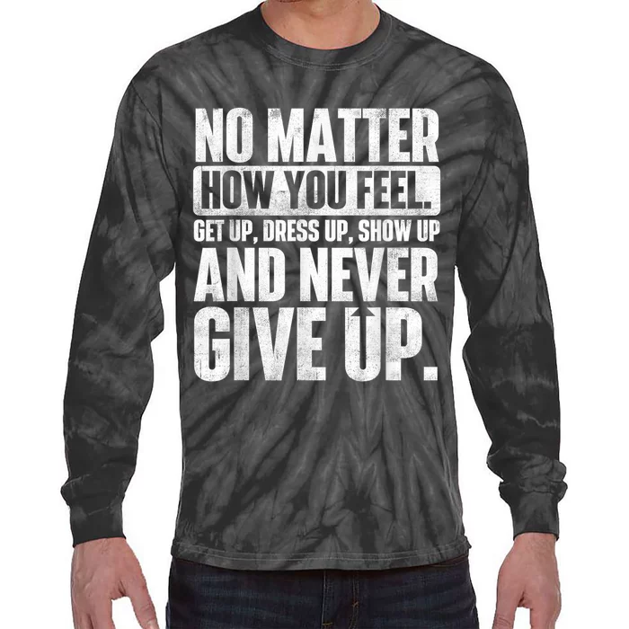 Perseverance Motivational Quote Inspiration Life Slogan Tie-Dye Long Sleeve Shirt