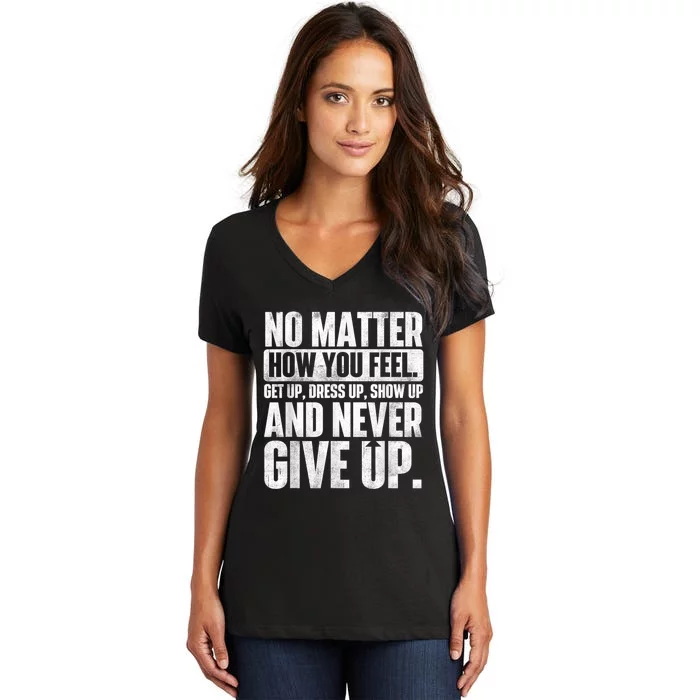 Perseverance Motivational Quote Inspiration Life Slogan Women's V-Neck T-Shirt