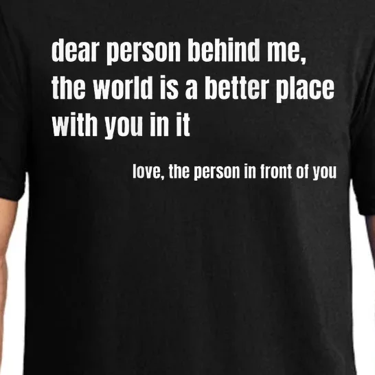 Positive Message Quote Dear Person Behind Me Love Pajama Set