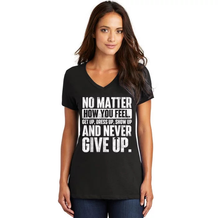 Perseverance Motivational Quote Inspiration Life Slogan Women's V-Neck T-Shirt