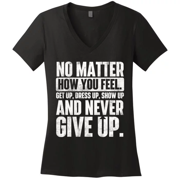 Perseverance Motivational Quote Inspiration Life Slogan Women's V-Neck T-Shirt