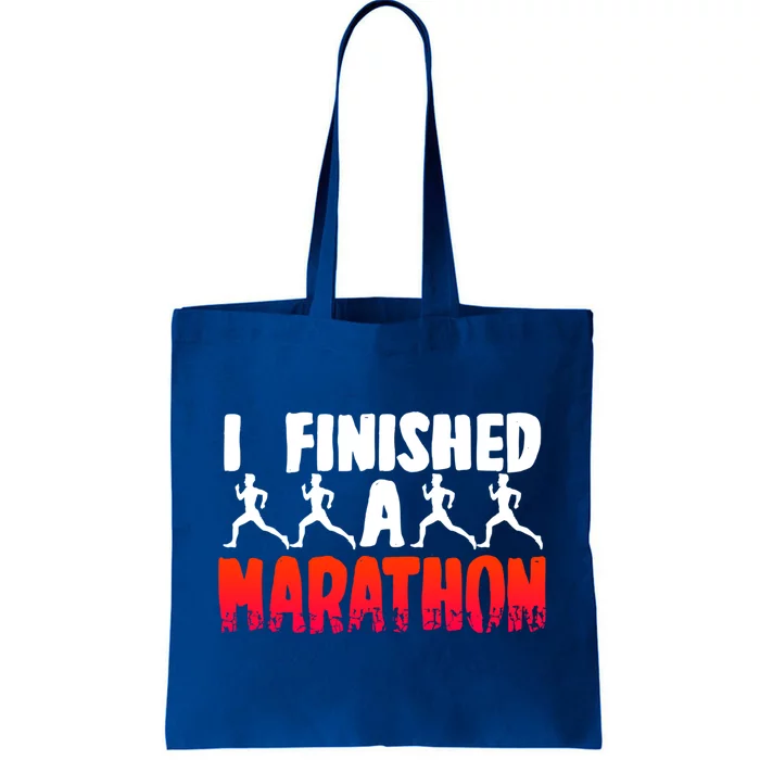 Proud Marathon Runner Quote I Finished A Marathon Gift Tote Bag