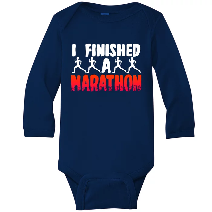 Proud Marathon Runner Quote I Finished A Marathon Gift Baby Long Sleeve Bodysuit