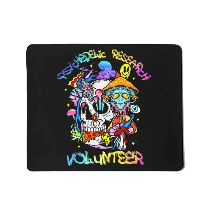 Psychedelic Mushroom Research Volunteer Mousepad