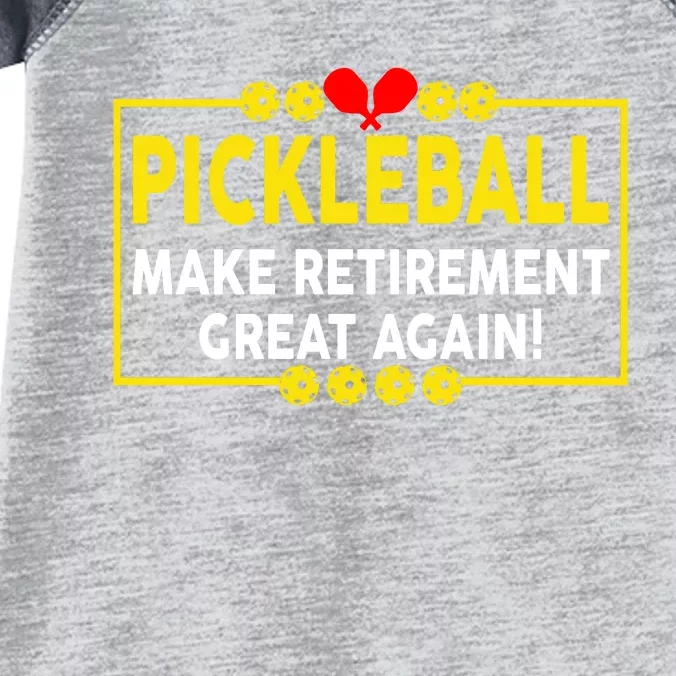 Pickleball Make Retirement Great Again Funny Pickleball For Dad Grandpa Infant Baby Jersey Bodysuit