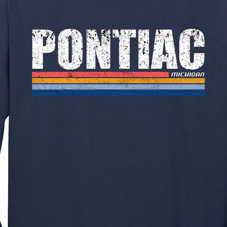 Pontiac Michigan Retro Tall Long Sleeve T-Shirt