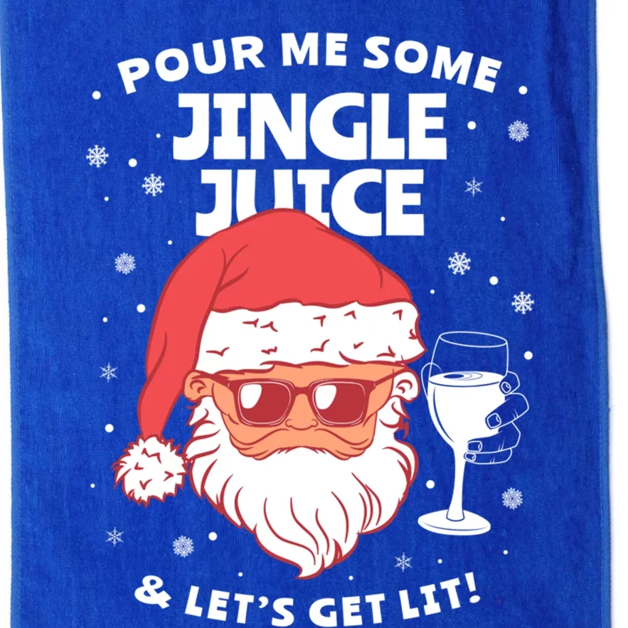 Pour Me Some Jingle Juice And LetS Get Lit Funny Christmas Gift Platinum Collection Golf Towel