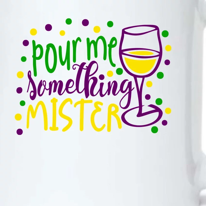 Pour Me Something Mister Mardi Gras Party Black Color Changing Mug