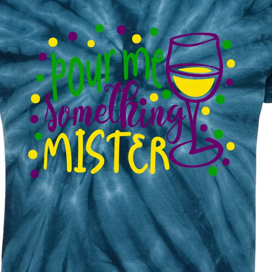 Pour Me Something Mister Mardi Gras Party Kids Tie-Dye T-Shirt