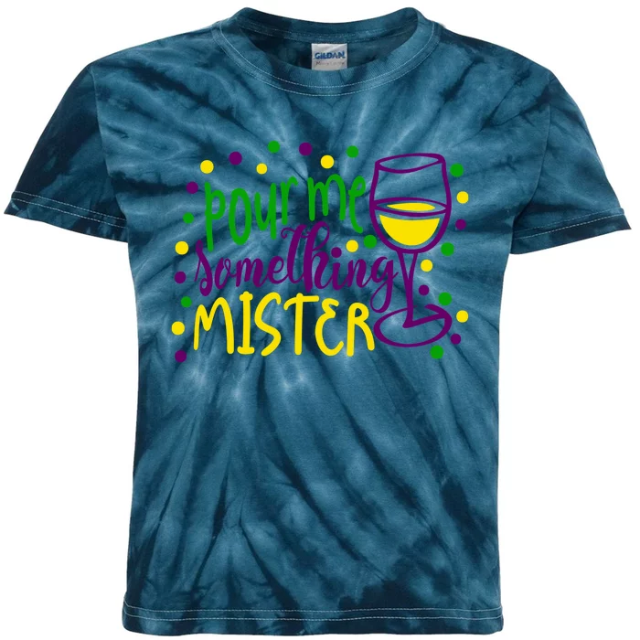 Pour Me Something Mister Mardi Gras Party Kids Tie-Dye T-Shirt