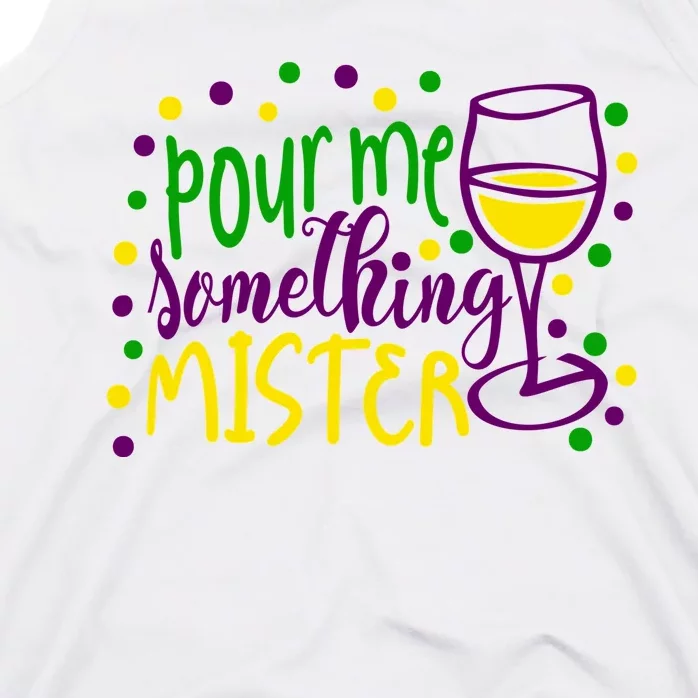 Pour Me Something Mister Mardi Gras Party Tank Top