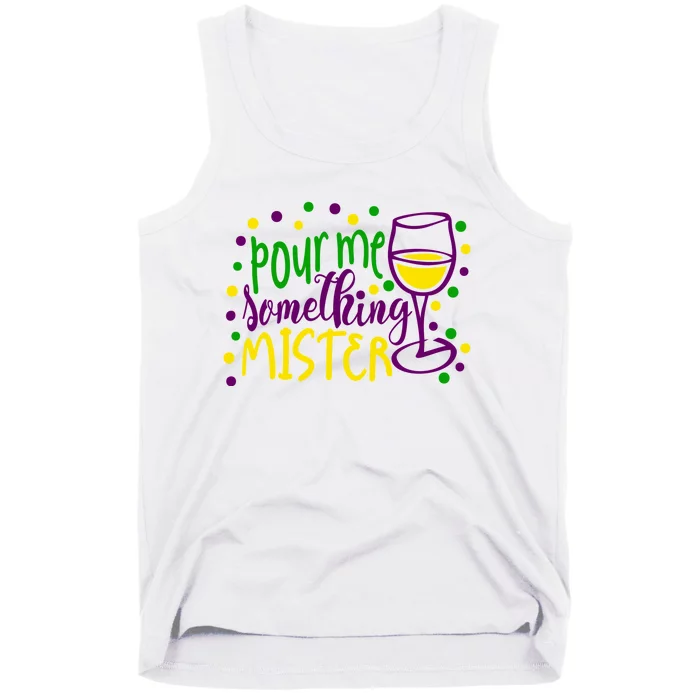 Pour Me Something Mister Mardi Gras Party Tank Top