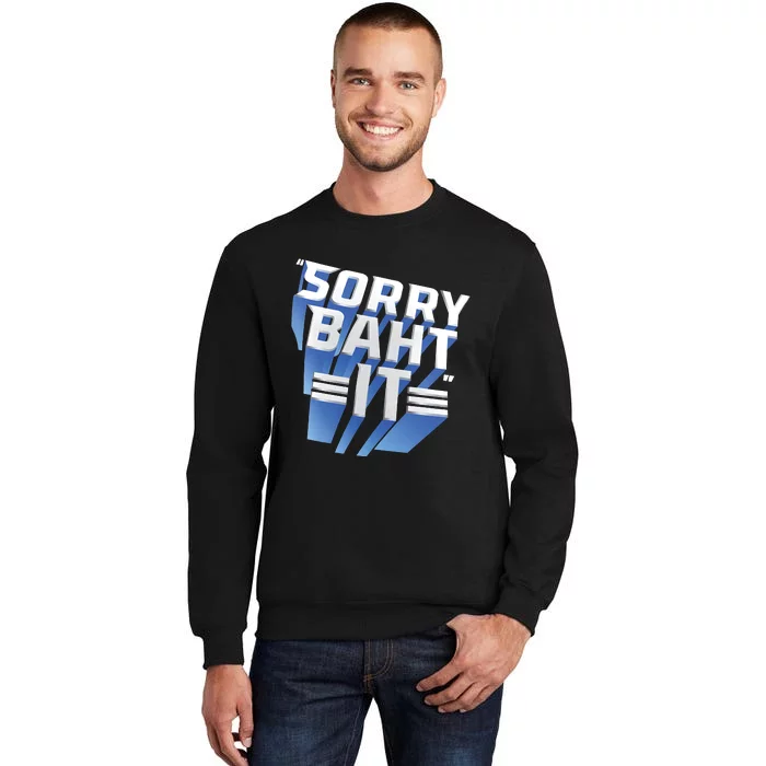 Pat Mcafee Sorry Baht It Sweatshirt