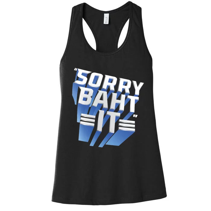 Pat Mcafee Sorry Baht It Women's Racerback Tank