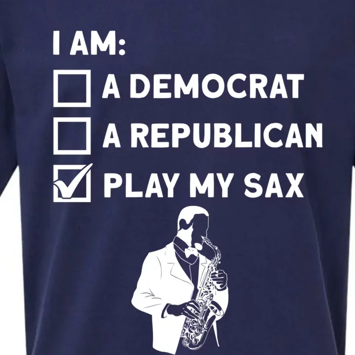 Play My Sax Funny Gift Saxophone Jazz Musician Sax Saxophonist Gift Sueded Cloud Jersey T-Shirt