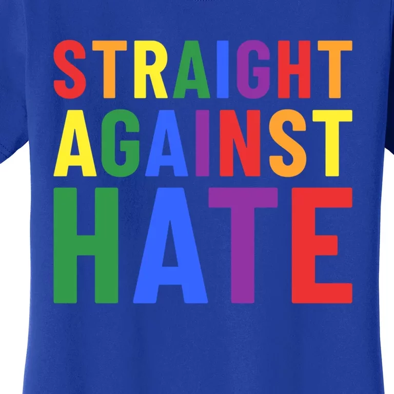 Pride Month Straight Against Hate Ally Gift Women's T-Shirt