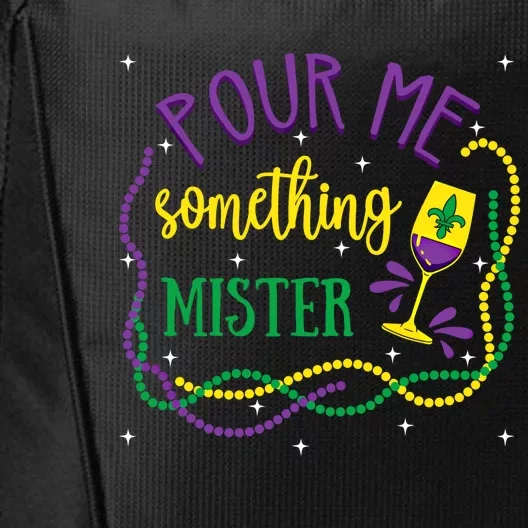 Pour Me Something Mister Mardi Gras Carnival Costume Gift City Backpack