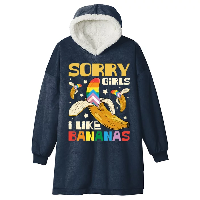 Pride Month Sorry I Like Bananas Lgbtq Meaningful Gift Hooded Wearable Blanket