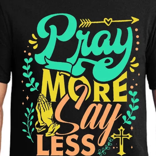 Pray More Say Less Christian Pajama Set