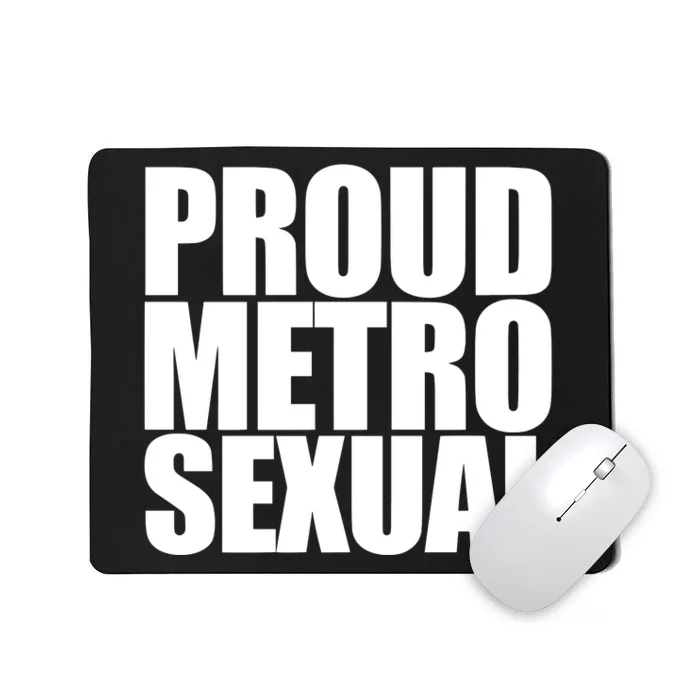 Proud Metro Sexual Mousepad