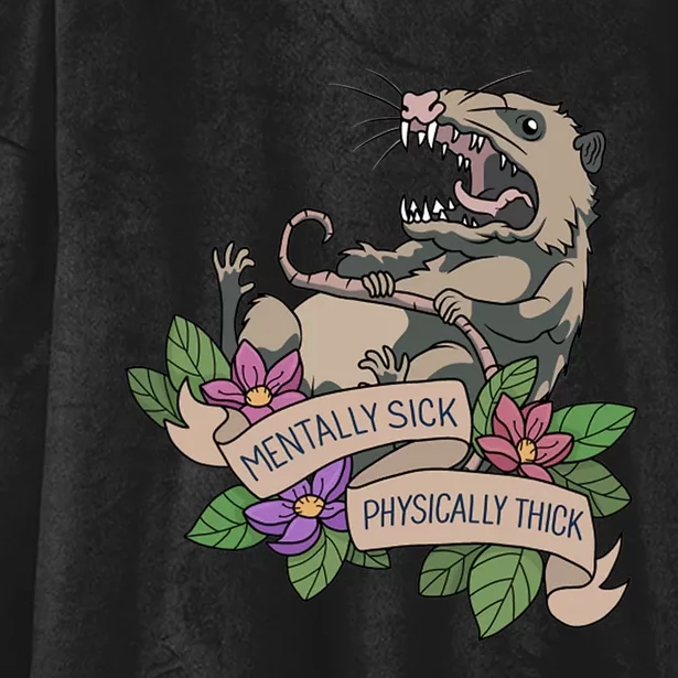 Possum Mentally Sick Physically Thick Hooded Wearable Blanket