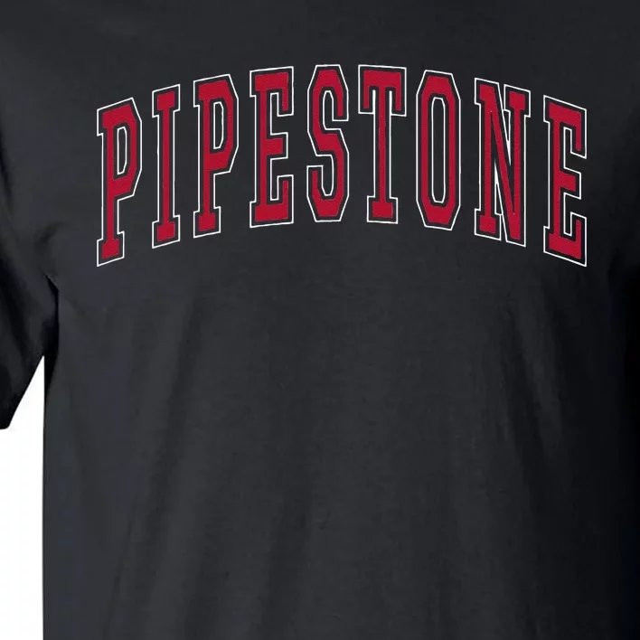 Pipestone Minnesota Souvenir College Style Red Text Tall T-Shirt