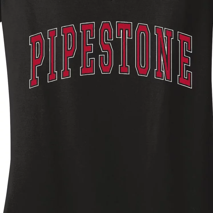 Pipestone Minnesota Souvenir College Style Red Text Women's V-Neck T-Shirt